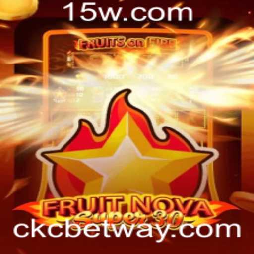 FruitrNovaSupe30: Descubra o Novo Fenômeno nos Jogos de Apostas com CKC Bet